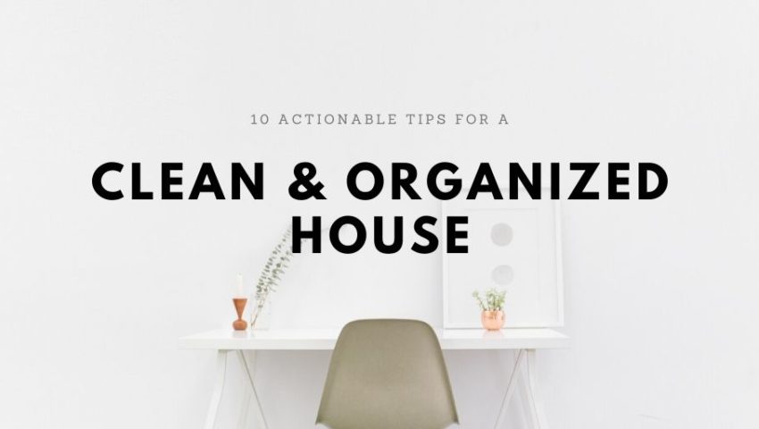 The Smart Girl S Guide To A Clean Organized House 10 Ideas