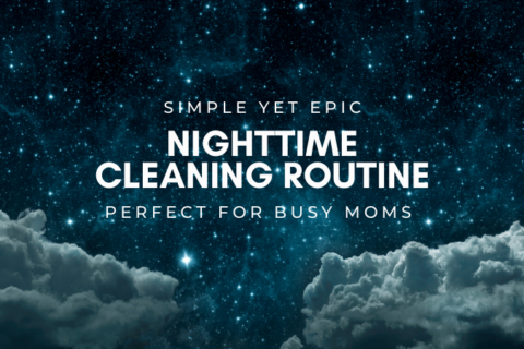 A Simple Nighttime Cleaning Routine For An Ultra Clean House