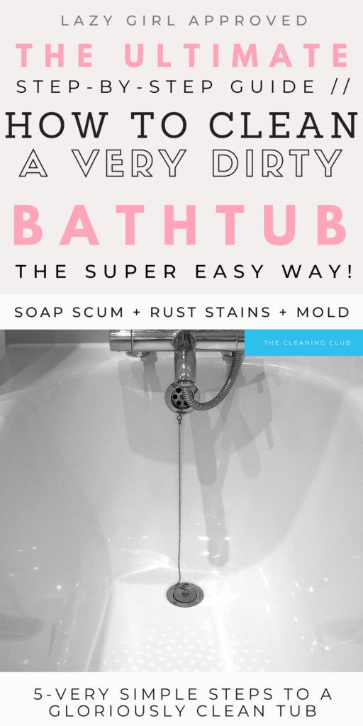 How To Clean A Very Dirty Bathtub, What Is The Fastest Way To Clean A Dirty Bathtub